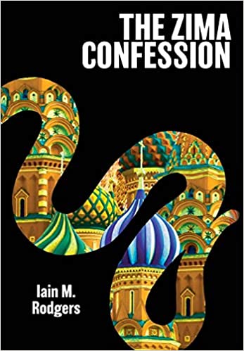 The Zima Confession by Iain M. Rodgers