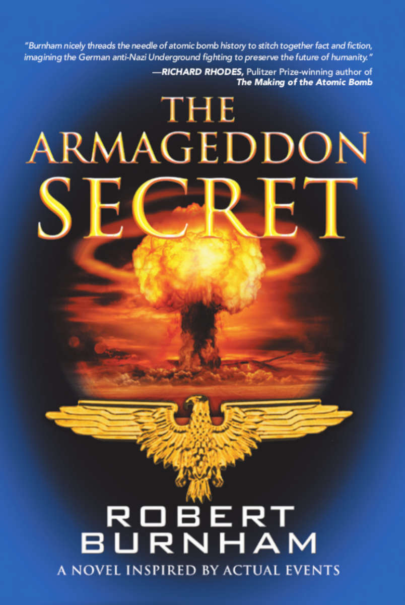 The Armageddon Secret: A Novel Inspired by Actual Events by Robert Burnham