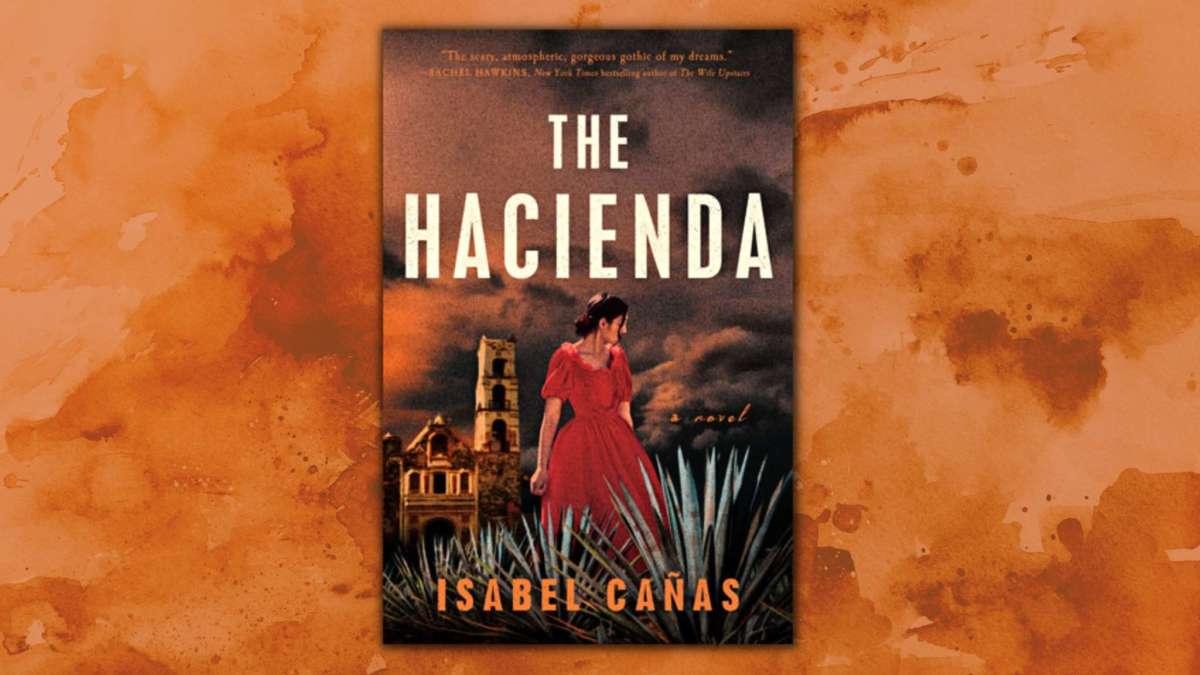 Priest, Bride, Haunted Hacienda Sweep Into Spellbinding 19th-Century Mexico | BookTrib.