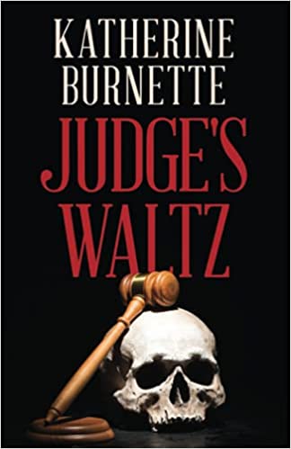 Judge's Waltz by Katherine Burnette