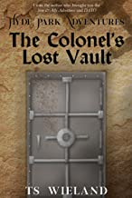 The Colonel’s Lost Vault by TS Wieland