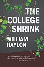 The College Shrink by William Haylon