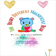 The Beary Different Magnificent Bear by Emunah La-Paz