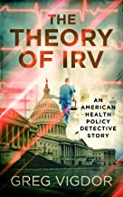 The Theory of Irv by Greg Vigdor