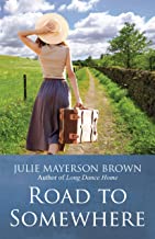 Road to Somewhere by Julie Mayerson Brown