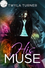 His Muse by Twyla Turner
