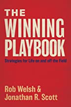 The Winning Playbook by Rob Welsh, Jonathan Scott