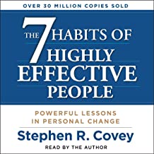 The 7 Habits of Highly Effective People by Stephen R. Covey, PhD (Simon & Schuster)
