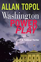 Washington Power Play by Allan Topol