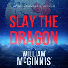 Slay the Dragon by William McGinnis
