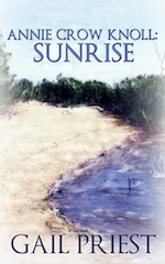 Annie Crow Knoll: Sunrise  by Gail Priest (Hayson Publishing)