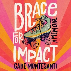 Brace For Impact, by Gabe Montesanti