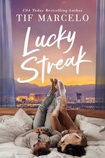 Lucky Streak by Tif Marcelo (Amazon, Sept. 27)