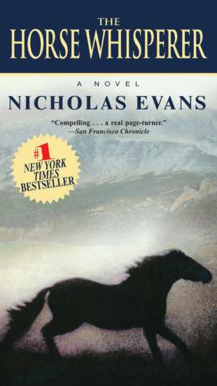 The Horse Whisperer (1996, Delacorte Press) by Nicholas Evans