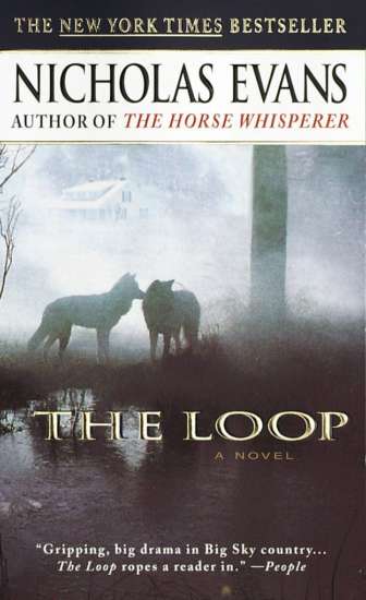 The Loop (1999, Delacorte Press) by Nicholas Evans