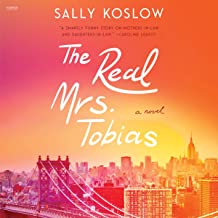 The Real Mrs. Tobias by Sally Koslow