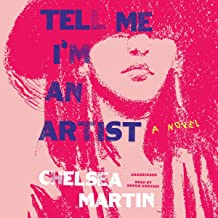 Tell Me I'm An Artist by Chelsea Martin