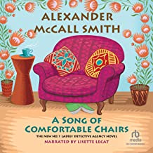 A Song of Comfortable Chairs by Alexander McCall Smith