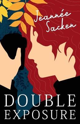Double Exposure by Jeannee Sacken