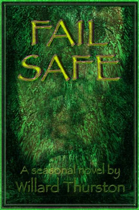 Fail Safe by Willard Thurston