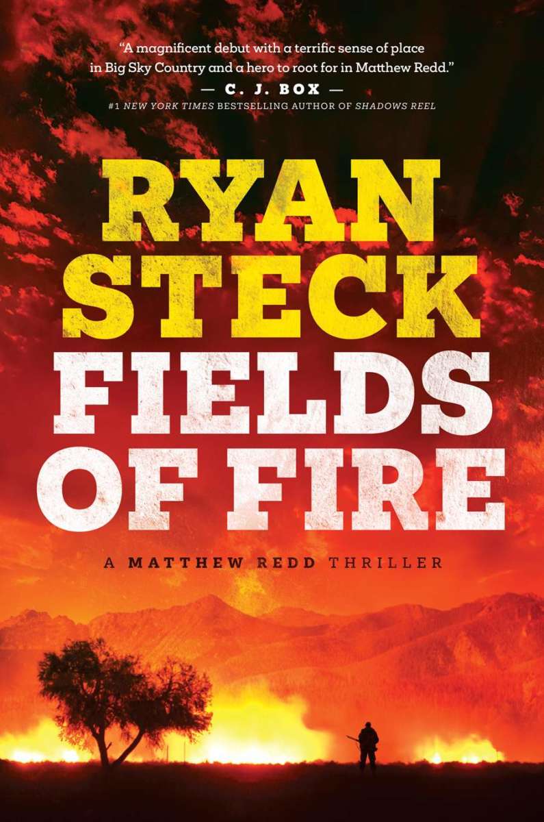 Fields of Fire by Ryan Steck