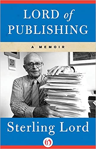 The Lord of Publishing by Sterling Lord