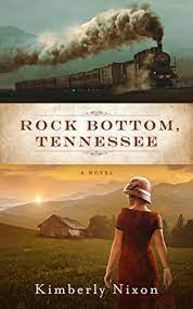 Rock Bottom, Tennessee by Kimberly Nixon