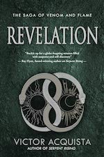 Revelation (The Saga of Venom and Flame) by Victor Acquista