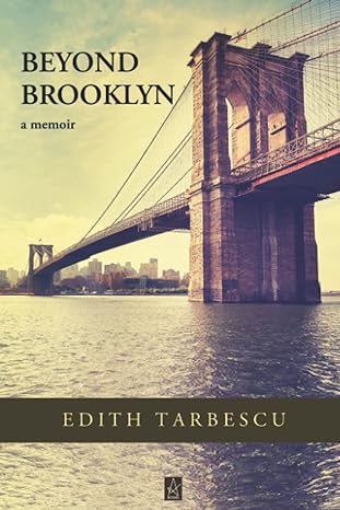 Beyond Brooklyn: A Memoir by Edith Tarbescu