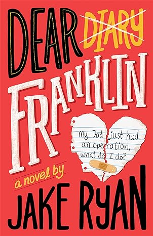Dear Diary Franklin by Jake Ryan