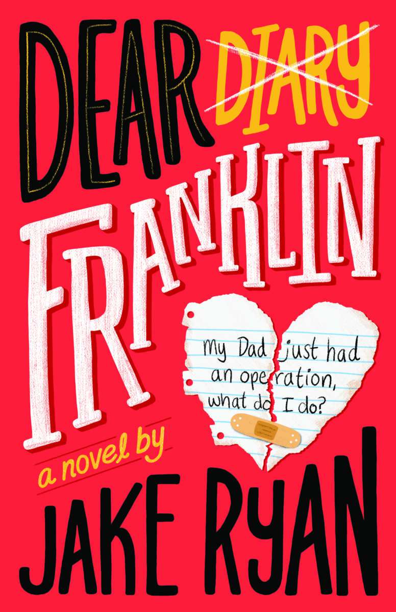 Dear Franklin: My Dad Just Had an Operation, What Do I Do? by Jake Ryan
