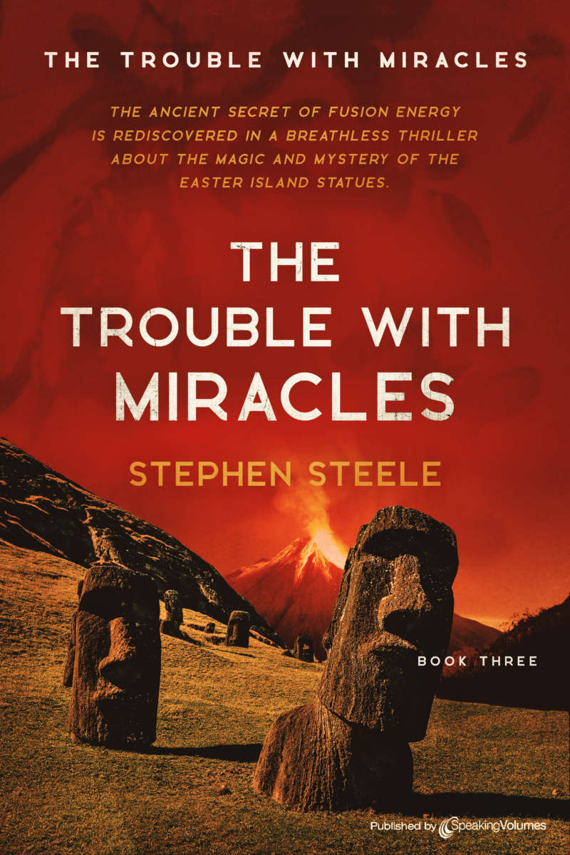 The Trouble with Miracles, Book 3, by Stephen Steele