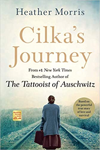 Cilka’s Journey  by Heather Morris