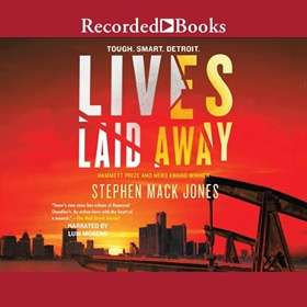 Lives Laid Away (Recorded Books) by Stephen Mack Jones