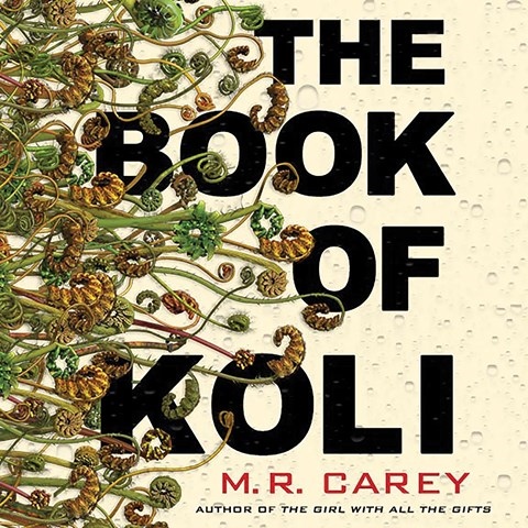 The Book of Koli: Rampart Trilogy, Book 1 by M.R. Carey