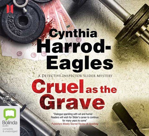 Cruel as the Grave by Cynthia Harrod-Eagles