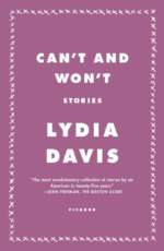 Can’t and Won’t by Lydia Davis