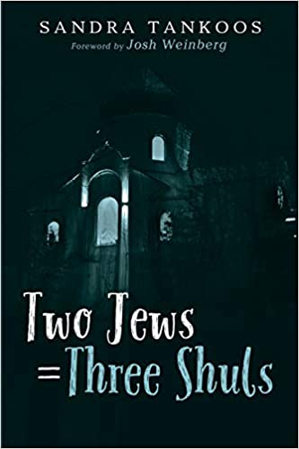 2 Jews = 3 Shuls by Sandra Tankoos