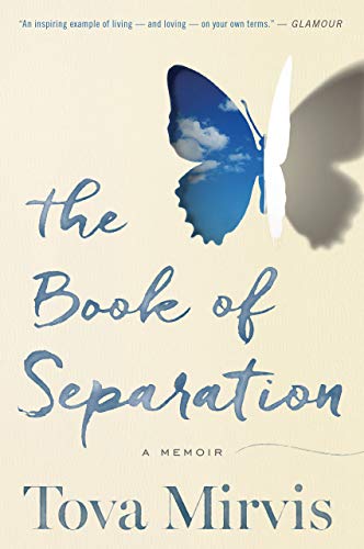 The Book of Separation: A Memoir by Tova Mirvis