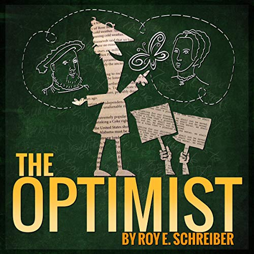 The Optimist by Roy E. Schreiber