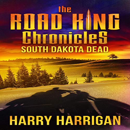 South Dakota Dead by Harry Harrigan