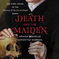Death and the Maiden by Samantha Norman, Ariana Franklin