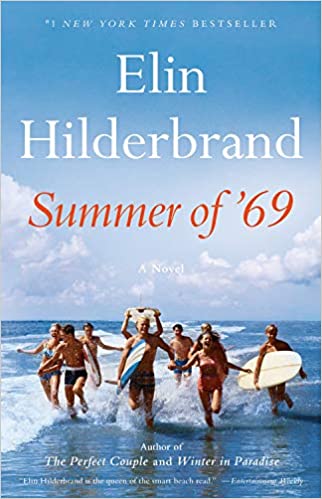 The Summer of 69 by Elin Hilderbrand
