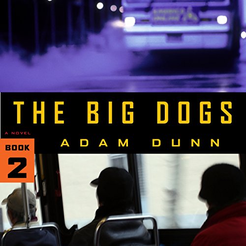 The Big Dogs by Adam Dunn