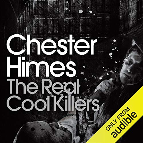 The Real Cool Killers by Chester Himes