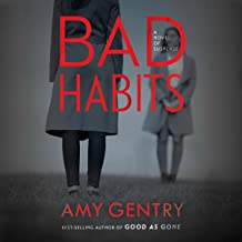 Bad Habits by Amy Gentry 
