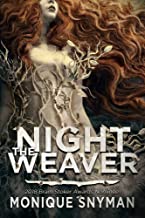The Night Weaver by Monique Snyman