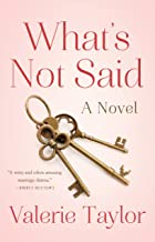 What’s Not Said by Valerie Taylor
