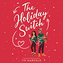 The Holiday Switch by Tif Marcelo The Holiday Switch by Tif Marcelo