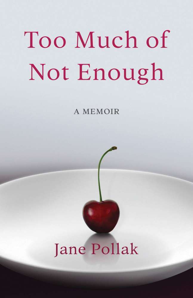 Too Much of Not Enough  by Jane Pollak